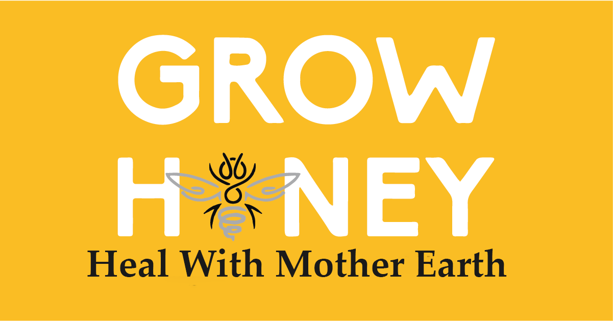 GrowHoney - Heal with Mother Earth.